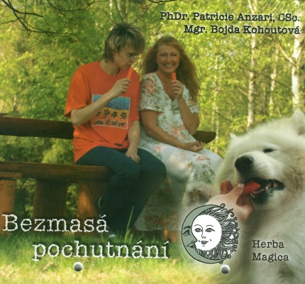 Bezmasá pochutnání - Patricie Anzari a Bojda Kohoutová Bezmasá pochutnání - Patricie Anzari a Bojda Kohoutová